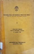 Bahasa Bali di Daerah Propinsi Bali: Sebuah Analisis Geografi Dialek I