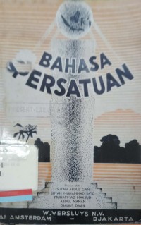 Bahasa persatuan: Buku peladjaran bahasa Indonesia djilid IX G