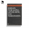 Beberapa teori sastra, metode kritik, dan penerapannya