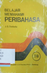 Belajar memahami peribahasa ( jilid 1B untuk kelas IV sd semester II )