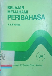 Belajar memahami peribahasa ( jilid 3A untuk kelas VI sd semester I )