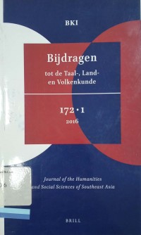Bijdragen tot de Taal-, Land- en Volkenkunde Journal of the Humanities and Social Sciences of Southeast Asia, 172 1