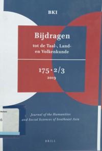 Bijdragen tot de Taal-, Land-en Volkenkunde Journal of the Humanities and Social Sciences of Southeast Asia 175 2/3