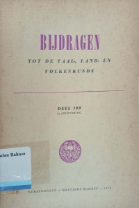 Bijdragen tot de Taal-, Land-en Volkenkunde:  deel 128 (1972)