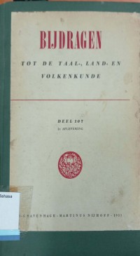 Bijdragen tot de Taal-, Land-en Volkenkunde Deel 107 1e aflevering