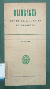 Bijdragen tot de Taal-, Land-en Volkenkunde Deel 126
