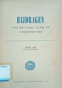 Bijdragen tot de Taal-, Land-en Volkenkunde Deel 132 2e EN 3e  aflevering
