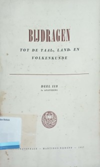 Bijdragen tot de taal-, land-, en volkenkunde deel 113 3e aflevering