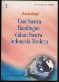 Antologi esai sastra bandingan dalam sastra indonesia modern