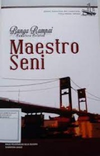 Bunga Rampai - Maestro Seni Provinsi Sumatera Selatan