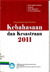 Bunga Rampai Hasil Penelitian Kebahasaan dan Kesastraan 2011