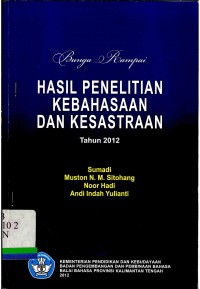 Bunga Rampai Hasil Penelitian Kebahasaan dan Kesastraan 2012
