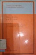 Class, codes and control volume 1: Theoretical studies towards a sociology of languages