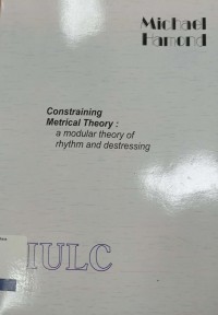 Constraining Metrical Theory: a Modular Theory of Rhythm and Destressing