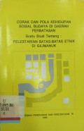 Corak dan pola kehidupan sosial budaya di daerah perbatasan