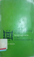 Creative teaching of the language arts in the elementary school