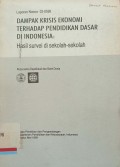 Dampak krisis ekonomi terhadap pendidikan dasar di indonesia : Hasil survei di sekolah-sekolah