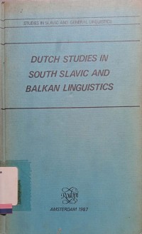 Ducth studies in South Slavic and Balkan linguistics