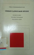 Field techniques in an urban language study
