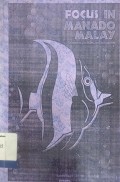 Focus in Manado Malay : Grammar, Particle, and Intonation