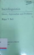 Sociolinguistics: Goals, approaches and problems