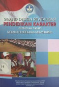 Grand Design Revitalisasi Pendidikan Karakter di Sekolah Dasar: Melalui Pendekatan Menyeluruh