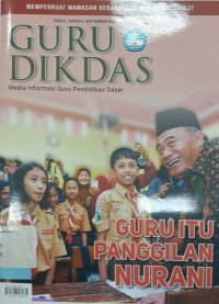 Guru Dikdas Media Informasi Guru Pendidikan Dasar Edisi 5, Tahun II, September 2016