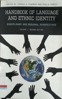 Handbook of language and Ethnic Identity: Volume 1