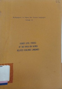Higher Level Studies of two Papua New Guinea Related Highlands Languages