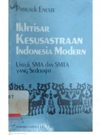 Ikhtisar kesusastraan indonesia modern : Untuk sma dan smta yang sederajat