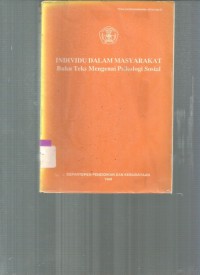Individu dalam masyarakat: buku teks mengenai psikologi sosial