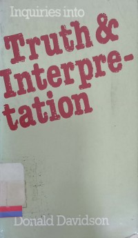 Inquiries into Truth and Interpretation