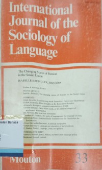 International Joiurnal of Sociology Of Language  Vol. 33  : The Changing Status of Russian in The Soviet Union