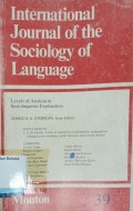 International Joiurnal of Sociology Of Language Vol. 39 : Level of Analysis in Sociolinguistic Explanation