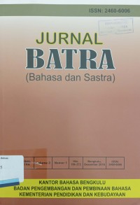 Jurnal Batra (Bahasa dan Sastra), Volume 1, Nomor 2, Desember 2016