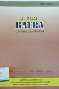 Jurnal Batra (Bahasa dan Sastra), Volume 3, Nomor 2, Desember 2017
