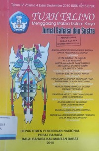 Tuah Talino Menggalang Makna dalam Karya: Jurnal Ilmiah Bahasa dan Sastra, Tahun VI Volume 4 Edisi September 2010