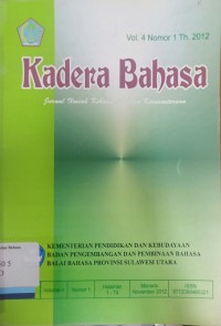 Kadera Bahasa: Jurnal Ilmiah Kebahasaan dan Kesusastraan, Vol. 4, Nomor 1, Tahun 2012