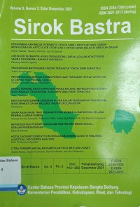 Sirok Bastra: Jurnal Kebahasaan dan Kesastraan, volume 9, nomor 2, Desember 2021