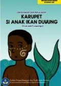 Karupet si anak ikan duyung: cerita rakyat dari Papua Barat