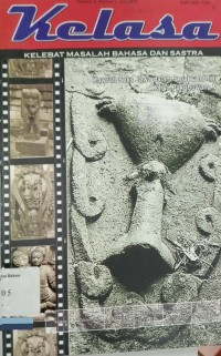 Kelasa: Kelebat Masalah Bahasa dan Sastra, Volume 6, Nomor 1, Juni 2011