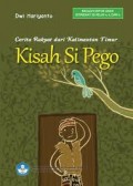 Kisah Si Pego: cerita rakyat dari Kalimantan Timur