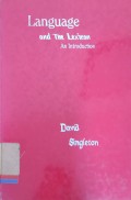 Language and The Lexicon: An Introduction