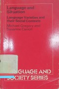Language and situation : Language varieties and their social contexts