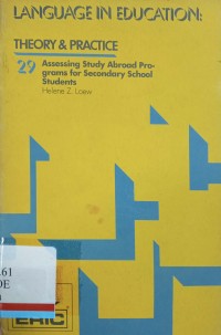 Language in education : Theory and practice 29 assesing study abroad programs for secondary school students