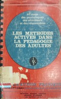 Les méthodes actives dans la pédagogie des adultes: connaissance du problème, applications pratiques