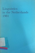 Linguistics in the Netherlands 1981