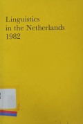 Linguistics in the Netherlands 1982