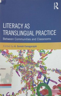 Literacy as translingual practice between communities and classrooms