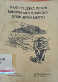 Mahteyi jeska mifmin mimowa mes mosugwa efeir jeska meitoj